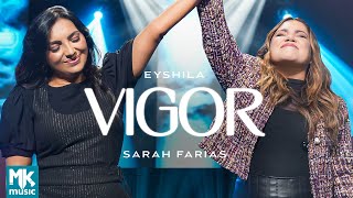 Eyshila e Sarah Farias  Vigor Ao Vivo Clipe Oficial MK Music [upl. by Enneiluj]