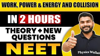 WORK POWER amp ENERGY AND COLLISION in 2 Hours  All Theory  Expected Questions for NEET [upl. by Ailefo]