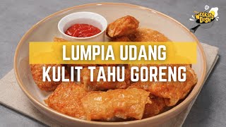 Resep Lumpia Udang Kulit Tahu Ala Gacoan  WEEKEND DISH [upl. by Cerf564]