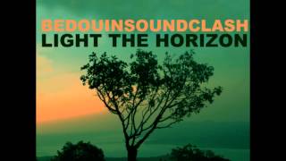 Bedouin Soundclash  A Chance of Rain HD [upl. by Leinahtan946]