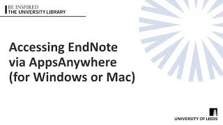 EndNote 21 Accessing EndNote via AppsAnywhere for Windows or Mac [upl. by Obellia512]