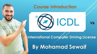 ICDL V6 Course Introduction الإصدار السادس 2021 [upl. by Ardnait399]