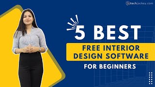 5 Best Free Interior Design Software for Beginners  Interior Designers  Top 5  Techjockey [upl. by Gradeigh]