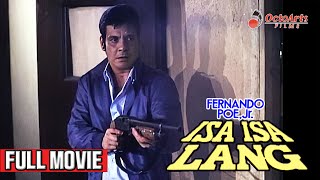 ISAISA LANG 1985  Full Movie  Fernando Poe Jr Marianne de la Riva Jaime Fabregas [upl. by Yenhpad]