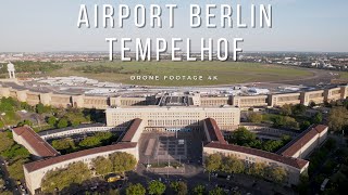 Airport Berlin Tempelhof Drone Footage 4K [upl. by Amrac]