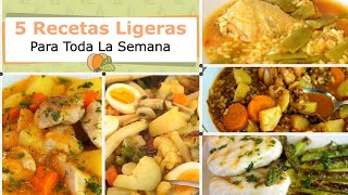 Menú con 5 Recetas Ligeras Completas y Económicas para toda la Semana [upl. by Otiv]