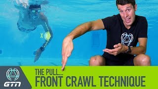 The Pull  How To Swim Front Crawl  Freestyle Swimming Technique [upl. by Esydnac]