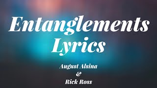 August Alsina amp Rick Ross  Entanglements Lyrics [upl. by Attenaj]