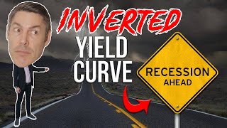 Inverted Yield Curve Discover What EVERYONE IS MISSING [upl. by Maloney]