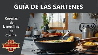 TODO SOBRE LAS SARTENES Guía esencial [upl. by Seema]