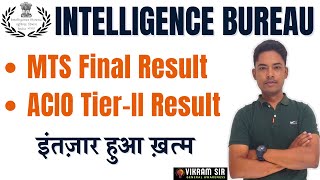 IB ACIO TierII amp MTS 2023 II Result Update II By Vikram Sir [upl. by Rakabuba722]