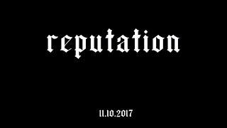 Reputation Album Trailer [upl. by Nerissa]