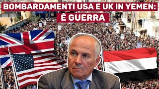 STATI UNITI e UK DICHIARANO GUERRA allo YEMEN ANALISI con GEN CAMPORINI [upl. by Essirahc]