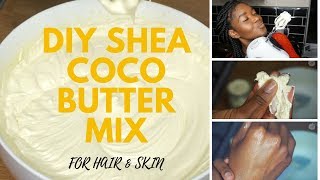 DIY Whipped Creamy Shea Cocoa Butter mix  HIGHLY REQUESTED  For hair amp Skin  Limitlessbloom [upl. by Trembly733]