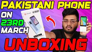 Unboxing A Pakistani Made Phone On 23 March [upl. by Jacobsen414]