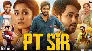 PT Sir Full Movie In Hindi  Hiphop Tamizha Adhi I Anikha Surendran  Kashmira P Review amp Facts [upl. by Johnath]