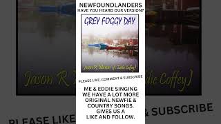 Jason Sings With Eddie Coffey Grey Foggy Day Newfie Music NL Music Newfoundland Music shorts [upl. by Skipton]