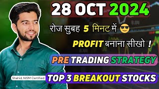 Best Intraday stocks for Tomorrow  28 Oct 2024  Breakout Stocks For Tomorrow  Intraday Tips [upl. by Nivrac]