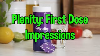 Plenity First Dose Impressions [upl. by Eemaj824]