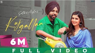 Kuj Gallan  Satbir Aujla Official Video Rav Dhillon  JazzDee  GK Digital  Geet MP3 [upl. by Ike]