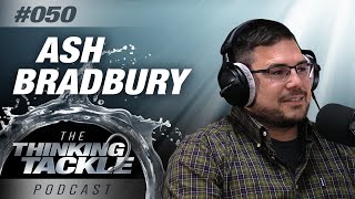 Korda Thinking Tackle Podcast 050  Ash Bradbury  Carp Fishing [upl. by Ggerg]