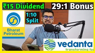 Vedanta Ltd  BPCL 🚨 Shares Declared High Dividend Bonus amp Split With Ex Dates [upl. by Sedaiuqlem]