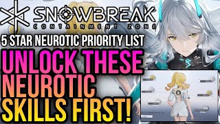 Snowbreak Containment Zone  Every 5 Star Neuronic Skills Priority List Must Watch [upl. by Eetnwahs]