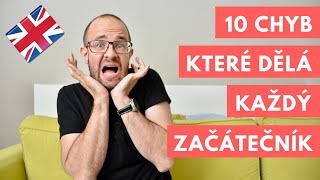 10 chyb v angličtině které dělá každý začátečník [upl. by Hillery]