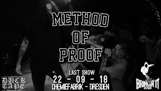 Method of Proof  LAST SHOW  Chemiefabrik Dresden  22092018 [upl. by Hey]