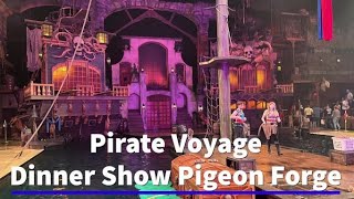 Pirate Voyage Dinner Show  The Island amp Pigeon Forge 2022 [upl. by Sanborn754]