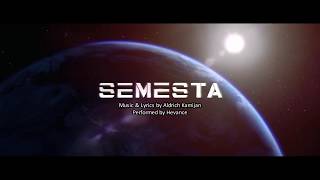 Semesta  Hevance Official Youtube Release 2018 [upl. by Titos]