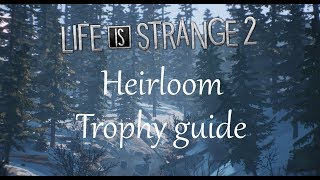 Life is Strange 2  Heirloom Trophy guide [upl. by Baruch]