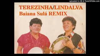 Terezinha e Lindalva  Baiana Sulá REMIX [upl. by Desiree]