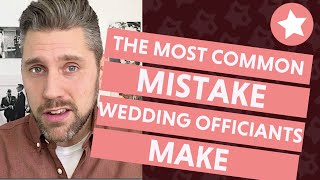 The Most Common Mistake Wedding Officiants Make And 3 Tricks to Prevent It [upl. by Antons]