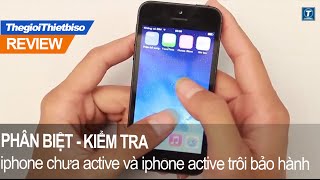 Cách phân biệt iphone chưa active và iphone active trôi bảo hành [upl. by Asante]