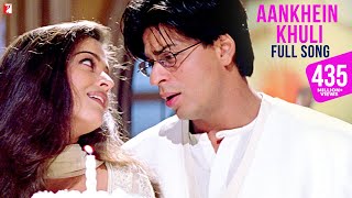 Aankhein Khuli Song  Mohabbatein  Shah Rukh Khan Aishwarya Rai  Lata Mangeshkar Udit Narayan [upl. by Eihtur253]