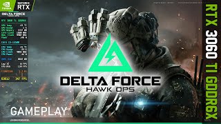 Delta Force Hawk Ops Demo  RTX 3060 Ti GDDR6X [upl. by Ayekat]