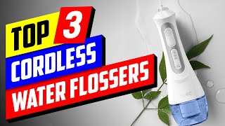 Top 3 Cordless Water Flossers Are They Better Than Floss 👇💥 [upl. by Yalhsa]