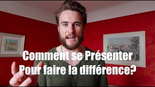 Comment se Présenter pour faire la Différence [upl. by Maynord]