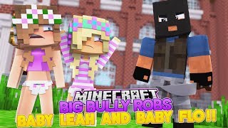 BABY LEAH AND BABY FLO GET ROBBED BY A BULLY RAVEN LITTLE DONNY Baby Leah Minecraft Adventures [upl. by Ailekat]