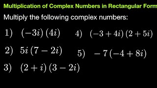 Multiplication of Complex Numbers in Rectangular Form [upl. by Oznol]