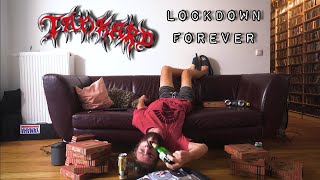 TANKARD  Lockdown Forever Official Video [upl. by Prisca]