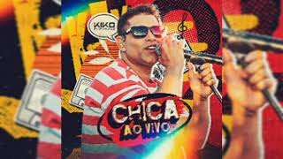 Kiko Chicabana  CD Chica Ao Vivo Músicas Novas 2024 CD Completo [upl. by Ayhtnic]