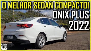 CHEVROLET ONIX PLUS PREMIER 2022 É O MELHOR SEDAN COMPACTO POR 95 MIL  CANAL ROUTE 99 [upl. by Ahsilac]