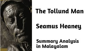 The Tollund Man  Seamus Heaney  Summary in Malayalam [upl. by Hayouqes]