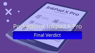 Pocketbook Inkpad X Pro – Final Verdict [upl. by Aynotak]