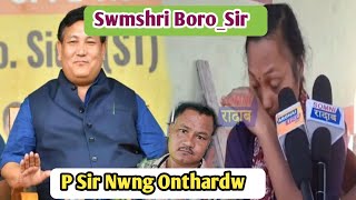 Swmsri Boro खौ P Sir Nwngni Akhaiaonw Thanks Sommni Radab n Aronai Radab 🙏 [upl. by Dugas]