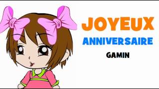 JOYEUX ANNIVERSAIRE GAMIN [upl. by Fanchan]