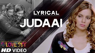 Judaai Full Song with LYRICS  Falak  I Love NY  Sunny Deol Kangana Ranaut [upl. by Ladew358]