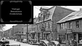 Vintage Downtown Fredericton New Brunswick [upl. by Rider718]